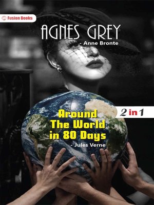 cover image of Agnes Grey and Around the World In 80 Days